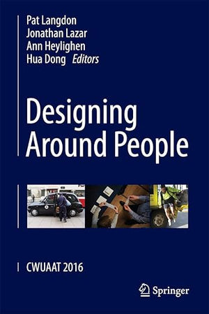 Designing Around People: CWUAAT 2016