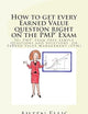 How to get every Earned Value question right on the PMP® Exam: 50+ PMP® Exam Prep Sample Questions and Solutions on Earned Value Management (EVM) (PMP Exam Prep Simplified)