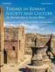Themes in Roman Society and Culture: An Introduction to Ancient Rome
