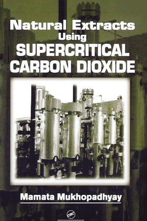 Natural Extracts Using Supercritical Carbon Dioxide