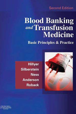 Blood Banking and Transfusion Medicine: Basic Principles and Practice
