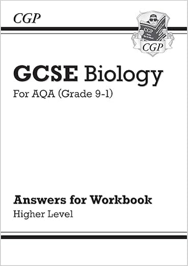 New Grade 9-1 GCSE Biology: AQA Answers (for Workbook) - Higher (CGP GCSE Biology 9-1 Revision)