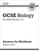 New Grade 9-1 GCSE Biology: AQA Answers (for Workbook) - Higher (CGP GCSE Biology 9-1 Revision)