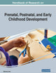 Handbook of Research on Prenatal, Postnatal, and Early Childhood Development