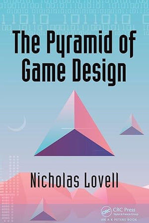 The Pyramid of Game Design: Designing, Producing and Launching Service Games