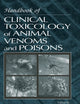 Handbook of Clinical Toxicology of Animal Venoms and Poisons
