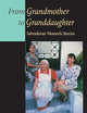 From Grandmother to Granddaughter: Salvadoran Women's Stories