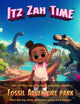 Itz Zah Time: Fossil Adventure Park
