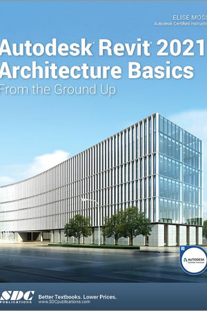 Autodesk Revit 2021 Architecture Basics