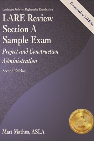 LARE Review, Section A Sample Exam: Project and Construction Administration, 2nd Ed