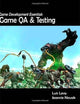 Game Development Essentials: Game QA & Testing