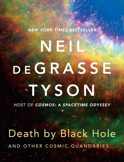 Death by Black Hole: And Other Cosmic Quandaries