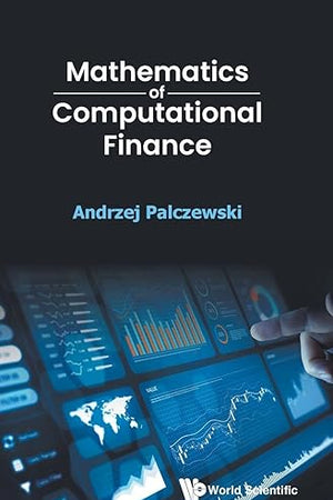 Mathematics Of Computational Finance