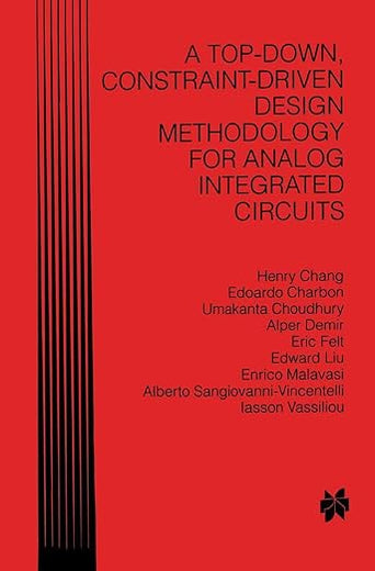 A Top-Down, Constraint-Driven Design Methodology for Analog Integrated Circuits