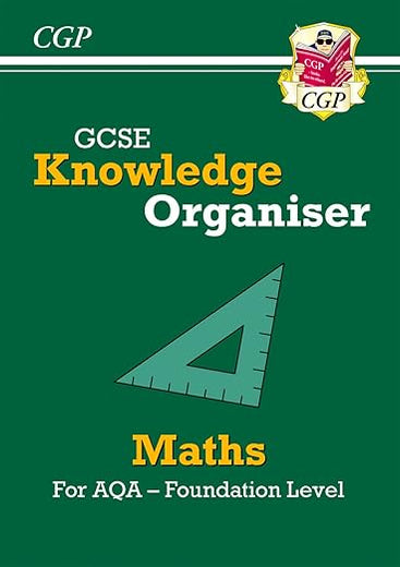 New GCSE Maths AQA Knowledge Organiser - Foundation (CGP GCSE Maths 9-1 Revision)