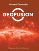 Geofusion: Mapping of the 21st Century