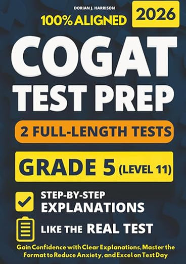 COGAT Grade 5 Test Prep with 2 Full-Length Practice Exams: Gain Confidence with Clear Explanations, Master the Format to Reduce Anxiety, and Excel on Test Day