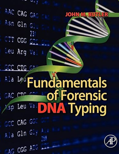 Fundamentals of Forensic DNA Typing