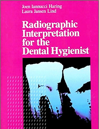 Radiographic Interpretation for the Dental Hygienist