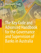 The Key Code and Advanced Handbook for the Governance and Supervision of Banks in Australia