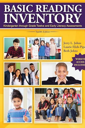 Basic Reading Inventory: Pre-primer Through Grade Twelve and Early Literacy Assessments