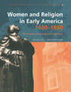 Women and Religion in Early America,1600-1850: The Puritan and Evangelical Traditions (Christianity and Society in the Modern World) (Volume 0)