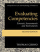 Evaluating Competencies: Forensic Assessments and Instruments (Perspectives in Law & Psychology, 7)
