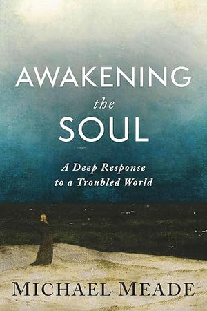 Awakening the Soul