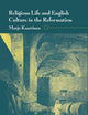 Religious Life and English Culture in the Reformation