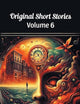 Original Short Stories Volume 6