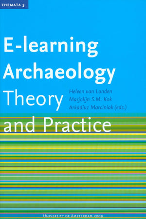 E-Learning Archaeology: Theory and Practice (Themata)