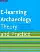 E-Learning Archaeology: Theory and Practice (Themata)