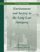 Environment and Society in the Long Late Antiquity