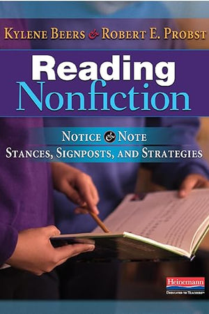 Reading Nonfiction: Notice & Note Stances, Signposts, and Strategies (Notice & Note Series)