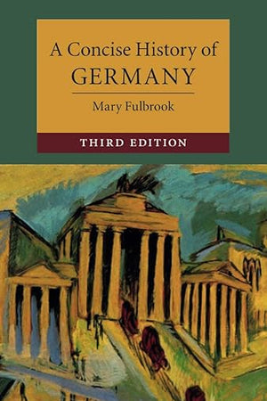 A Concise History of Germany (Cambridge Concise Histories)