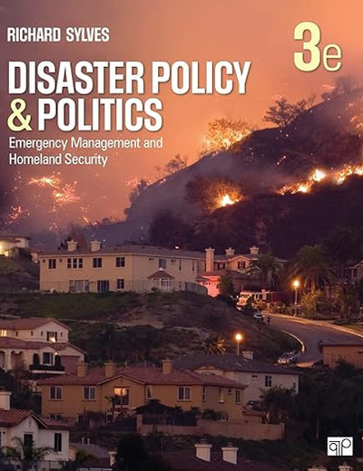 Disaster Policy and Politics: Emergency Management and Homeland Security