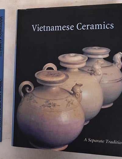 Vietnamese Ceramics: A Separate Tradition