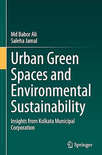 Urban Green Spaces and Environmental Sustainability: Insights from Kolkata Municipal Corporation