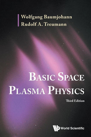 Basic Space Plasma Physics (third Edition)