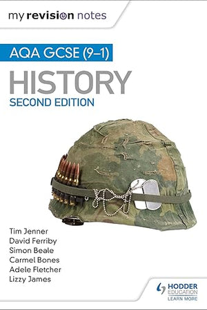 My Revision Notes: AQA GCSE (9-1) History, Second edition