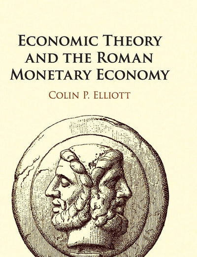 Economic Theory and the Roman Monetary Economy