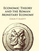Economic Theory and the Roman Monetary Economy