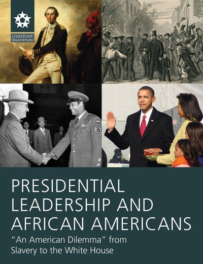 Presidential Leadership and African Americans (Leadership: Research and Practice)