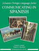 Communicating In Spanish (Intermediate Level)