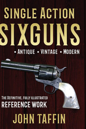 Single Action Sixguns