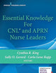 Essential Knowledge for CNL and APRN Nurse Leaders