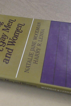 Counseling With Gay Men and Women: A Guide for Facilitating Positive Life-Styles (JOSSEY BASS SOCIAL AND BEHAVIORAL SCIENCE SERIES)