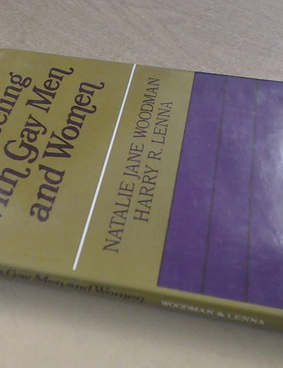Counseling With Gay Men and Women: A Guide for Facilitating Positive Life-Styles (JOSSEY BASS SOCIAL AND BEHAVIORAL SCIENCE SERIES)