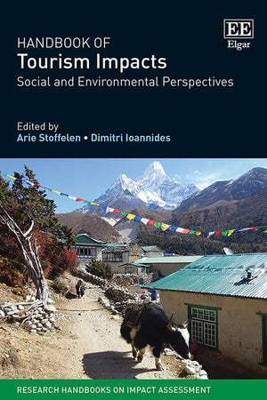 Handbook of Tourism Impacts: Social and Environmental Perspectives (Research Handbooks on Impact Assessment series)