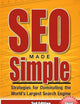 SEO Made Simple (Third Edition): Strategies for Dominating the World's Largest Search Engine
